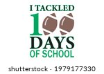 i tackled 100 days of school  ... | Shutterstock .eps vector #1979177330