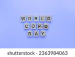 Small photo of 16 ноября, World Chronic Obstructive Pulmonary Disease Day, World COPD Day, минималистичный баннер с надписью деревянными буквами