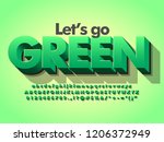 "let's go green" nature 3d bold ... | Shutterstock .eps vector #1206372949