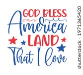 God Bless America Land That I...