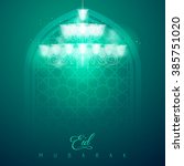 eid mubarak greeting card... | Shutterstock .eps vector #385751020