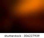 Abstract Blur Of Orange Black...