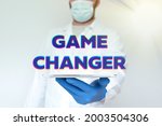 Small photo of Text sign showing Game Changer. Word for Sports Data Scorekeeper Gamestreams Live Scores Team Admins Demonstrating Medical Technology Presenting New Scientific Discovery