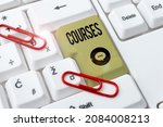 Small photo of Writing displaying text Courses. Conceptual photo Route Direction followed Classes Land Water Area for sports Typist Creating Company Documents, Abstract Speed Typing Ideas