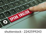 Small photo of Inspiration showing sign Speak English. Internet Concept Study another Foreign Language Online Verbal Courses