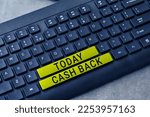 Small photo of Text sign showing Cash Back. Business approach incentive offered buyers certain product whereby they receive cash