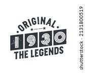 Born in 1930 Vintage Retro Birthday, Original 1930 The Legends