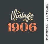 Vintage 1906. 1906 Vintage Retro Birthday