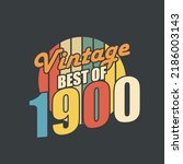 Vintage Best of 1900. 1900 Vintage Retro Birthday