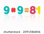 Small photo of Nine multiply nine equals eighty one (9x9=81) Image of simple math addition operation for kids math operation to enhance brain skills. (Plus, minus, multiply, divide) Isolated on white background.