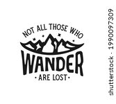 not all those who wander are... | Shutterstock .eps vector #1990097309