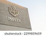 Small photo of ISSSTE sign, health institution in Mexico ISSSTE, institute of safety and health of state workers. Guadalajara, Jalisco, Mexico, May 6, 2023: