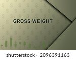 Gross Weight  Logo. Inscription ...
