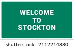 Welcome To Stockton. Stockton...