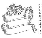 hand drawn ribbon with dog rose ... | Shutterstock .eps vector #321181313