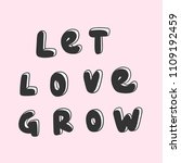 let love grow. sticker for...