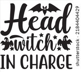 Head Witch In Charge  Svg T...