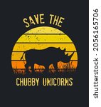 Save The Chubby Unicorns Shirt. ...