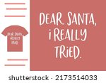 dear santa i really tried | Shutterstock .eps vector #2173514033