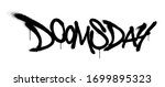 sprayed doomsday font with...