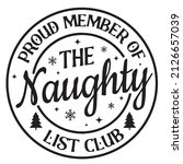 Proud Member Of The Naughty...