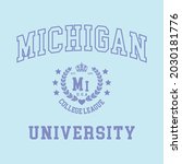 Michigan college varsity slogan print. College slogan typography print design. Vector t-shirt graphic or other uses.