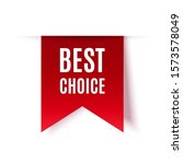 best choice tags  vector red... | Shutterstock .eps vector #1573578049