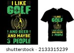 i like golf and maybe 3 people...