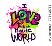 I Love This Is Magic World....