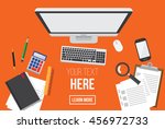 work desktop. personal computer ... | Shutterstock .eps vector #456972733