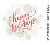 happy holidays greeting card... | Shutterstock .eps vector #539415223