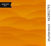 orange wave abstract vector... | Shutterstock .eps vector #462801793