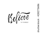 Believe In Yourself Quotes Free Stock Photo - Public Domain Pictures