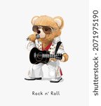 Rock N' Roll Slogan With Bear...