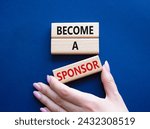 Small photo of Become a sponsor symbol. Concept word Become a sponsor on wooden blocks. Businessman hand. Beautiful deep blue background. Business and Become a sponsor concept. Copy space