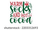 Warm Socks And Hot Cocoa ...