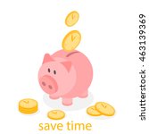 time is money piggy bank. save... | Shutterstock .eps vector #463139369
