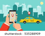 booking taxi via mobile app.... | Shutterstock .eps vector #535288909