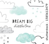 dream big little one with... | Shutterstock .eps vector #1585613479