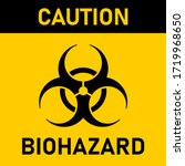 Caution Biological Hazard Or...