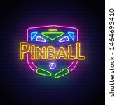 pinball neon sign  bright... | Shutterstock .eps vector #1464693410