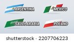Vector banners featuring names of countries with national flags for teams Argentina, Saudi Arabia, Mexico and Poland, for World Cup groups and other sports, in hand drawn illustration style.