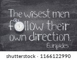 Small photo of The wisest men follow their own direction - quote of ancient Greek philosopher Euripides written on chalkboard with vintage stopwatch instead of O