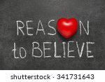 Small photo of reason to believe phrase handwritten on blackboard with heart symbol instead O