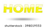 text home with yellow letters... | Shutterstock . vector #398019553