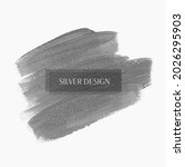 silver grey brush paint... | Shutterstock .eps vector #2026295903