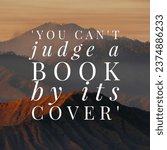 Small photo of 'You can't judge a book buy book by it's cover'. A idiom, Poster.