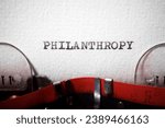 Small photo of Philanthropy word written with a typewriter.
