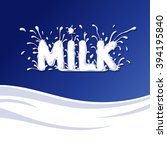 lettering milk. milk splash on... | Shutterstock .eps vector #394195840