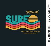 Vector illustration on the theme of surf and surfing in Hawaii. Vintage design. Typography, t-shirt graphics, poster, banner, flyer, print, postcard
